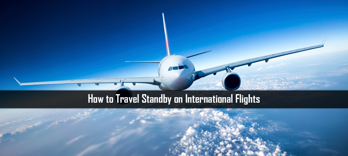 How to Travel Standby on International Flights