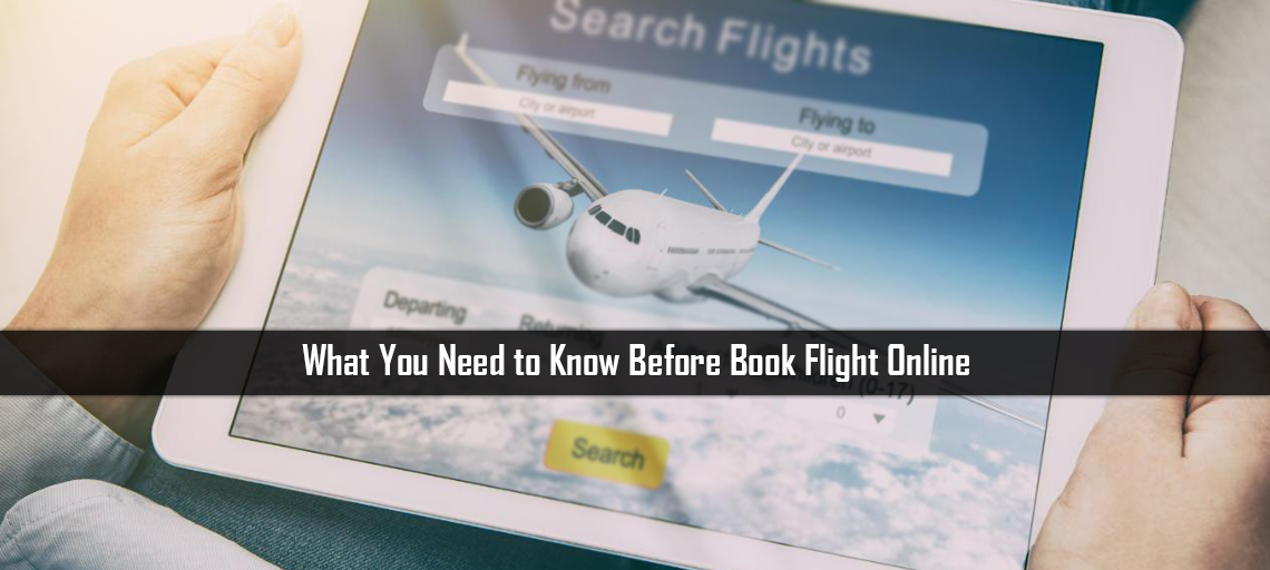 What You Need to Know Before Book Flight Online